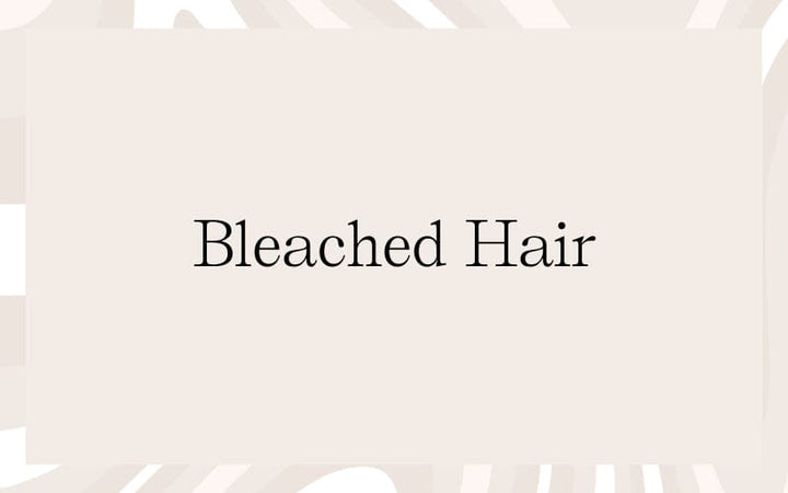 Bleached Hair Collection - HairMNL