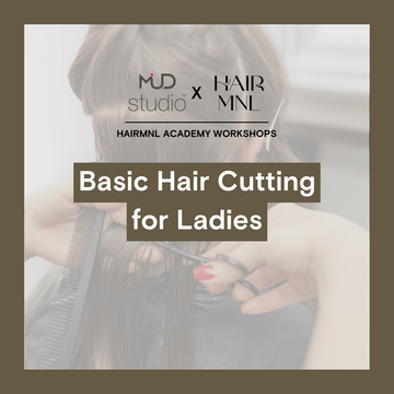 HairMNL HairMNL Academy HairMNL Academy Pro: Basic Hair Cutting for Ladies