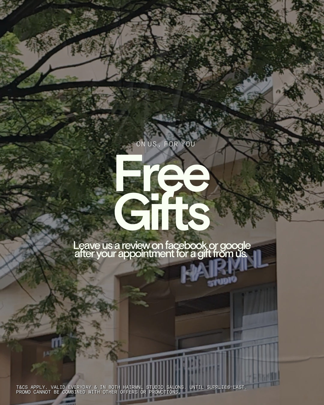 HairMNL Studio free gift when you leave a Facebook or Google review after your appointment. Book Now.