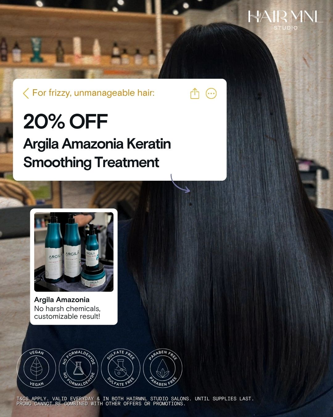 HairMNL Studio Promo: Get 20% OFF Argila Amazonia Keratin Smoothing Treatment for frizzy, unmanageable hair. Book now at HairMNL Studio.