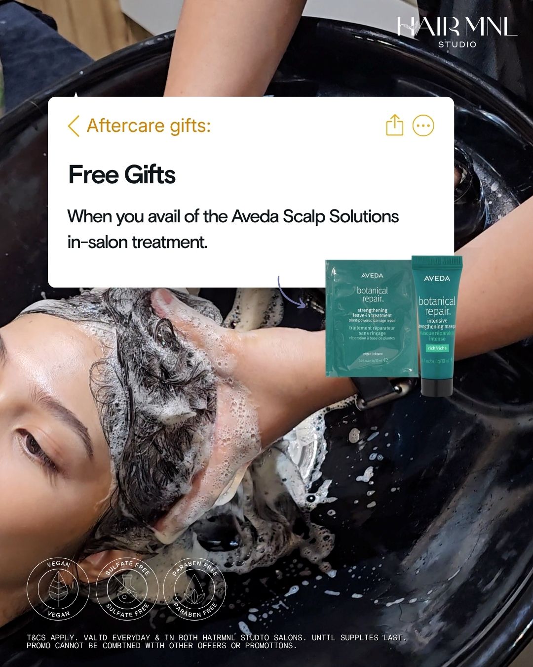 HairMNL Studio Gift: Receive free gifts when you avail of the Aveda Scalp Solutions in-salon treatment. Book your appointment at HairMNL Studio.