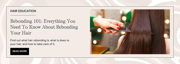 HairMNL Tousled. Rebonding 101: Everything You Need To Know About Rebonding Your Hair